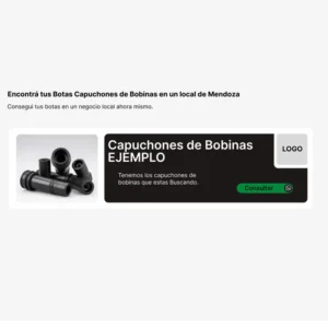 Espacio publicitario en alquiler para negocios de venta de Botas Capuchones de bobinas en Mendoza