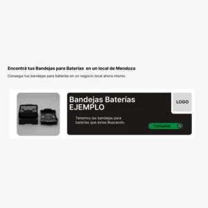 Espacio publicitario en alquiler para negocios de venta sobre Bandejas para Baterías en Mendoza