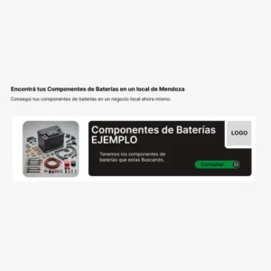 Espacio publicitario en alquiler para negocios de venta sobre Componentes Baterías en Mendoza
